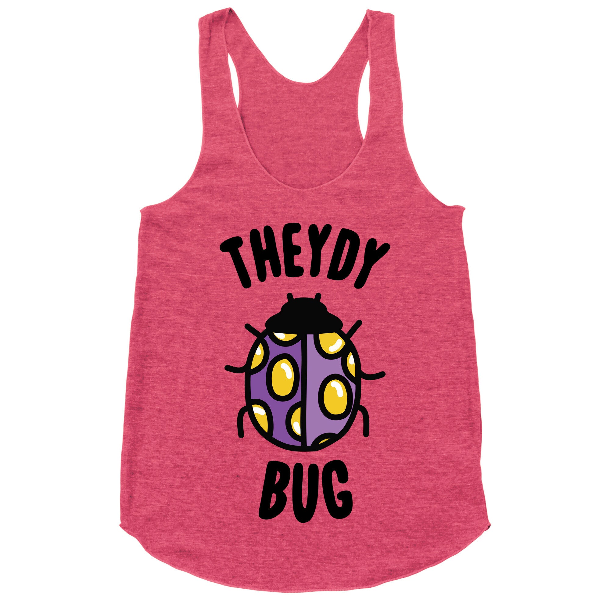 Theydy Bug Racerback Tank
